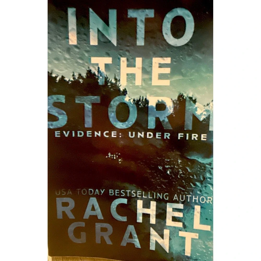 Into the Storm (Evidence: Under Fire) - Paperback, by Grant Rachel - Good